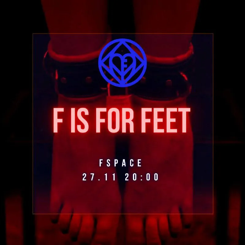 F is for feet